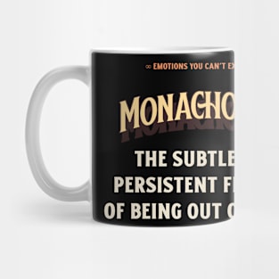 Emotions You Can't Explain Monachopsis Mug